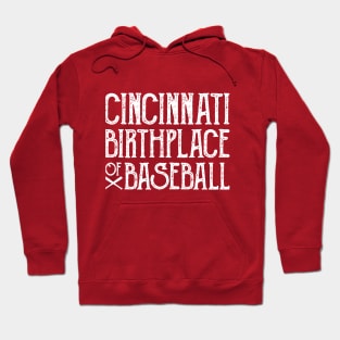 Cincinnati: Birthplace of Baseball Hoodie